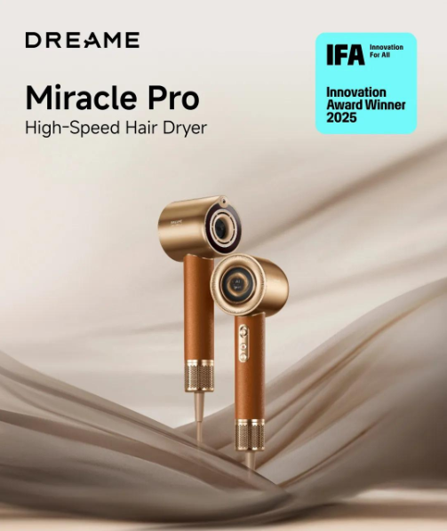 IFA 2025 柏林绽放 “中国智造” 光芒!Dreame Miracle Pro斩获国际大奖,重新定义专业护发 IFA 2025 柏林绽放 “中国智造” 光芒!Dreame Miracle Pro斩获国际大奖,重新定义专业护发