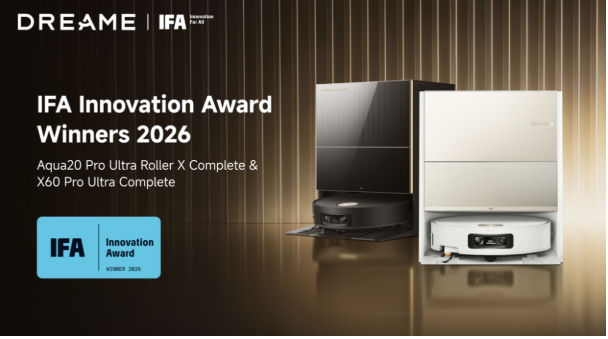 获奖稿-IFA 2026揭晓创新大奖,追觅科技六款产品获国际认可 获奖稿-IFA 2026揭晓创新大奖,追觅科技六款产品获国际认可